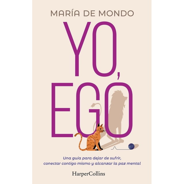 Libro Yo, Ego Tapa Blanda, Autor Maria De Mondo, Editorial Harpercollins Iberica