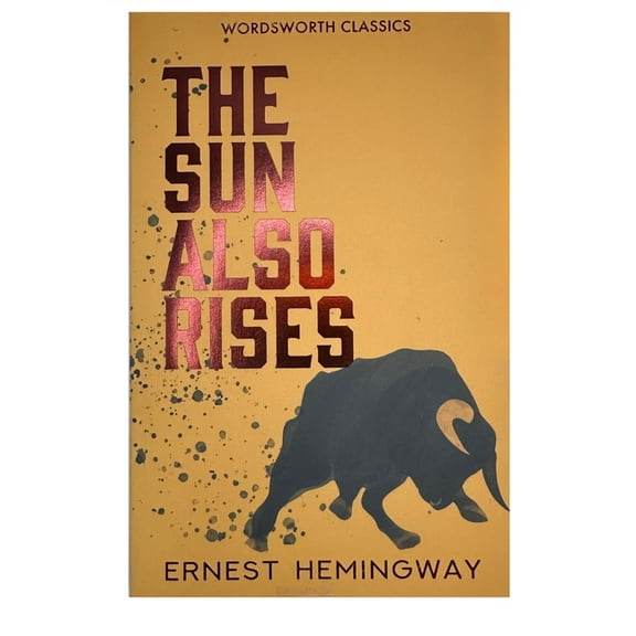 Wordsworth Classics The Sun Also Rises, (Paperback)