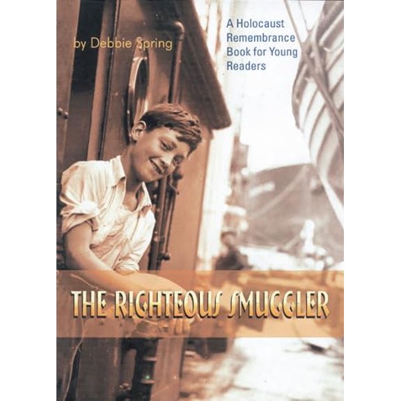 Pre-Owned The Righteous Smuggler (The Holocaust Remembrance Series for Young Readers 2005, 6), 9781896764979, 1896764975, Paperback, Illustrated edition