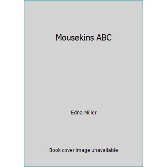 Pre-Owned Mousekins ABC (Paperback) 0136043712 9780136043713