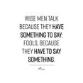 thumbnail image 3 of ArtsyQuotes 15x18 Black Modern Framed Museum Art Print Titled - Plato Quote: Wise Men, 3 of 5