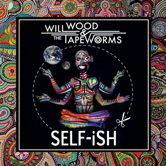 Will Wood & The Tape Worms SELF-iSH (CD) Album