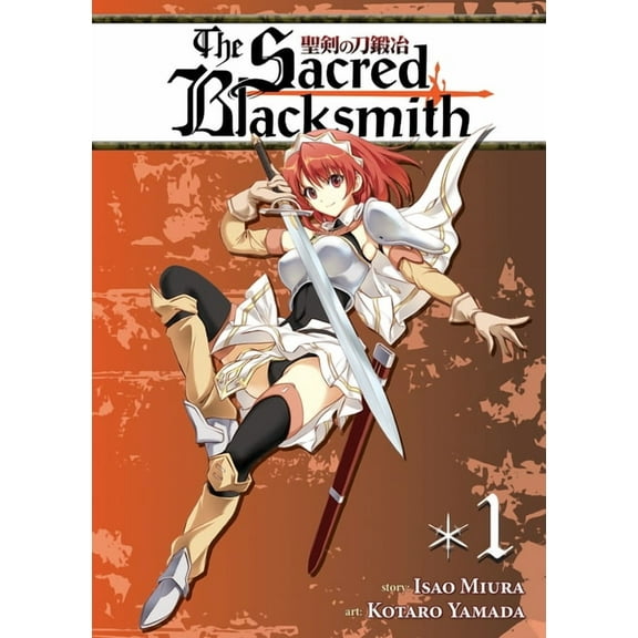 The Sacred Blacksmith: The Sacred Blacksmith Vol. 1 (Series #1) (Paperback)