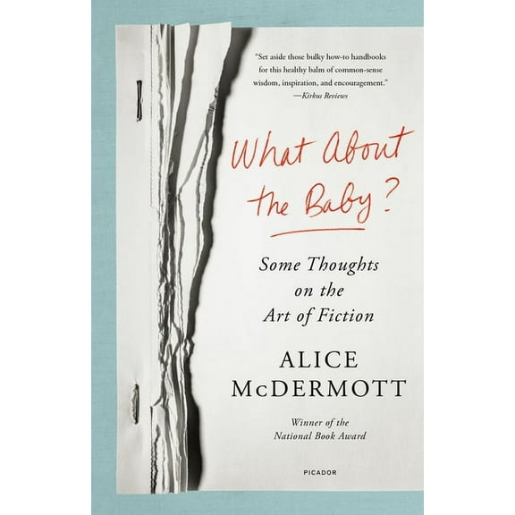 What about the Baby?: Some Thoughts on the Art of Fiction, (Paperback)