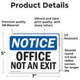thumbnail image 2 of (2 Pack) Office Not An Exit OSHA Notice Sign 7 Inch X 5 Inch Vinyl Label Decal Sticker Weather Resistant, UV Protected for Workplace, Business, and Construction Site, Made in the USA, 2 of 7