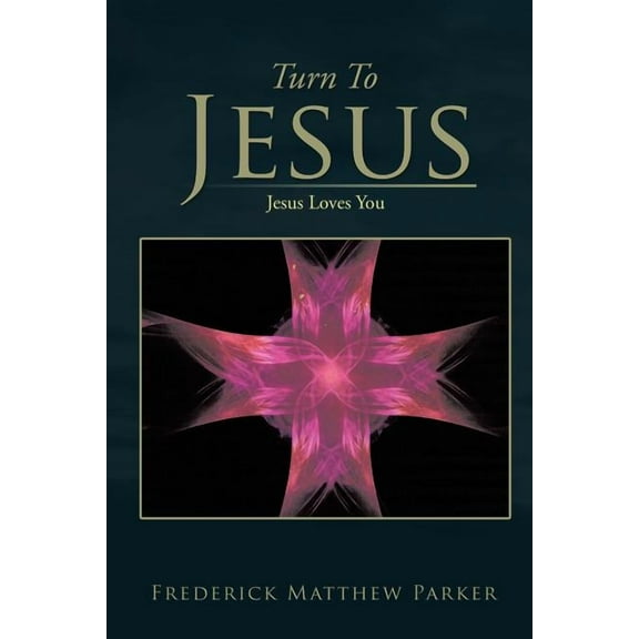 Turn to Jesus : Jesus Loves You