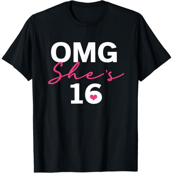 Exquisite and comfortable-OMG She's 16 | Sweet Sixteen Birthday Gift for Teena T-Shirt