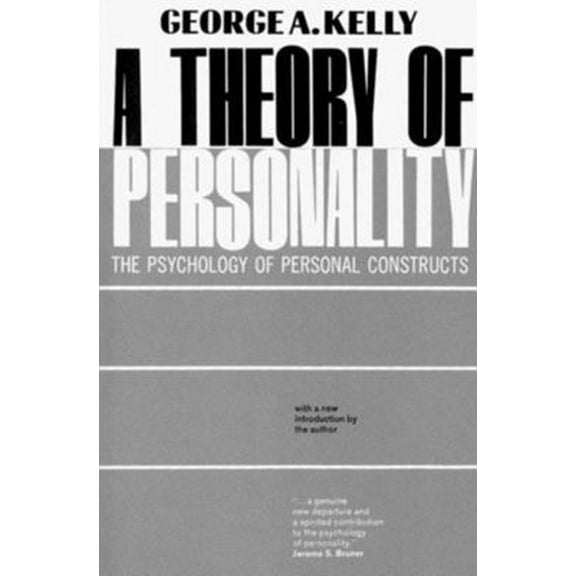 Pre-Owned A Theory of Personality: The Psychology of Personal Constructs (Paperback) 0393001520 9780393001525
