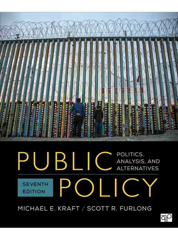 Public Policy: Politics, Analysis, and Alternatives (Paperback)