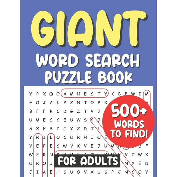 Giant Word Search Puzzle Book For Adults 500+ Words to Find! : Fun