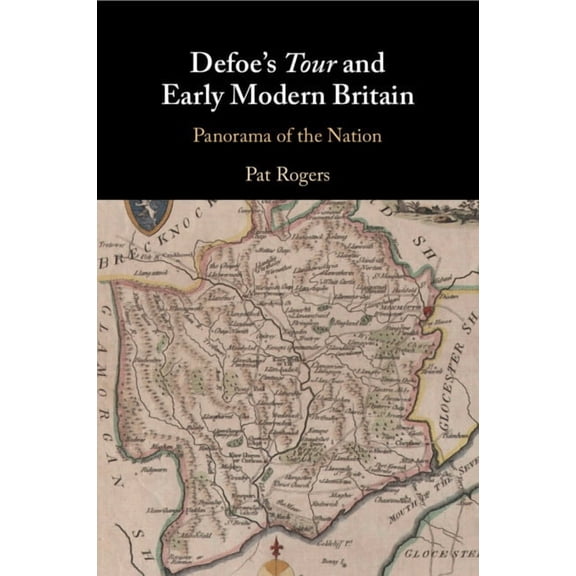 Defoe's Tour and Early Modern Britain, (Paperback)