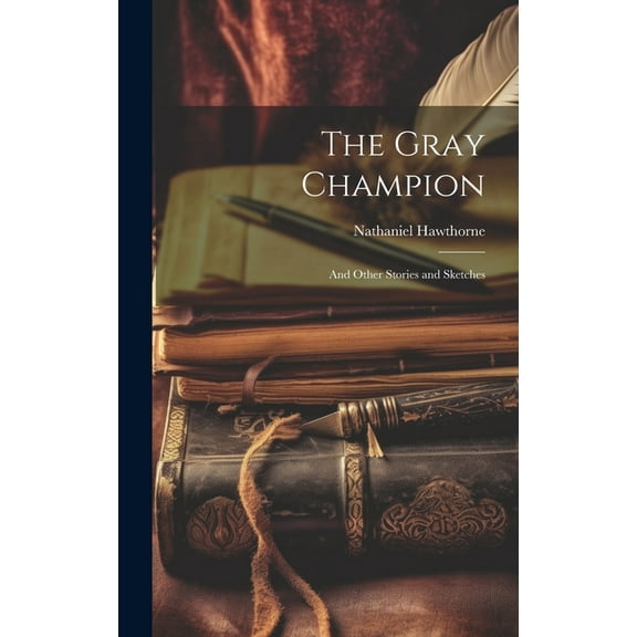 The Gray Champion (Hardcover)