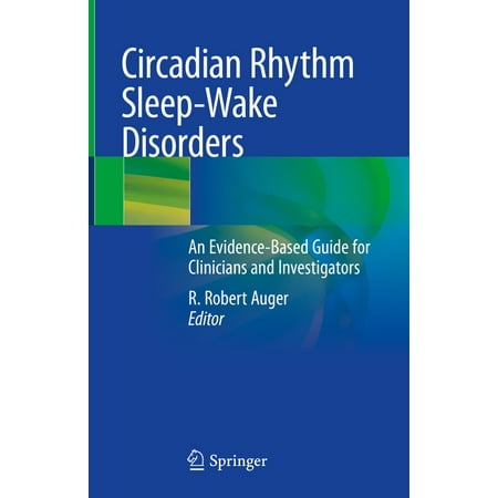 UPC: 9783030438029 | Circadian Rhythm Sleep-Wake Disorders: An Evidence-Based Guide for Clinicians and Investigators (Hardcover)