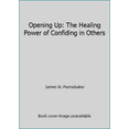 thumbnail image 1 of Pre-Owned Opening Up: The Healing Power of Confiding in Others (Hardcover) 0688088708 9780688088705, 1 of 1