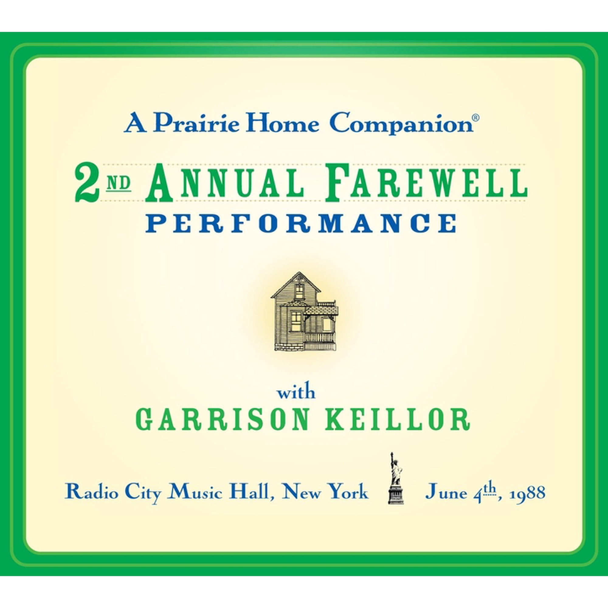 Prairie Home Companion (Audio): A Prairie Home Companion: The 2nd Annual Farewell Performance (Audiobook)