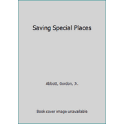 Saving Special Places, Used [Paperback]