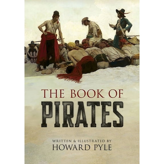 Dover Literature: Adventure: The Book of Pirates (Paperback)
