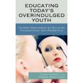 thumbnail image 3 of Educating Today's Overindulged Youth, 3 of 4