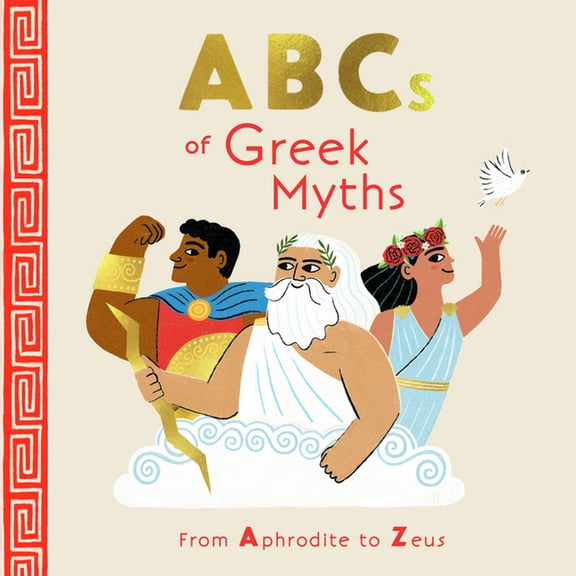 ABCs of Greek Myths: From Aphrodite to Zeus, (Board Book)