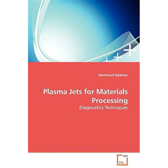 Pre-Owned Plasma Jets for Materials Processing - Diagnostics Techniques (Paperback)