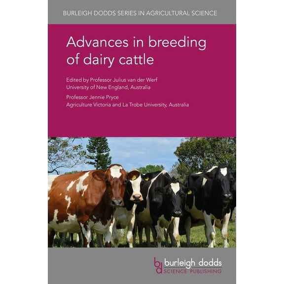 Burleigh Dodds Agricultural Science Advances in Breeding of Dairy Cattle, Book 72, (Hardcover)