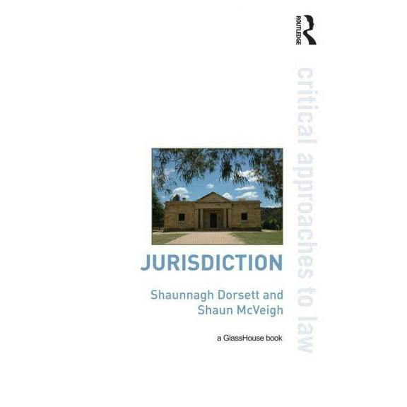 Critical Approaches to Law Jurisdiction, (Paperback)