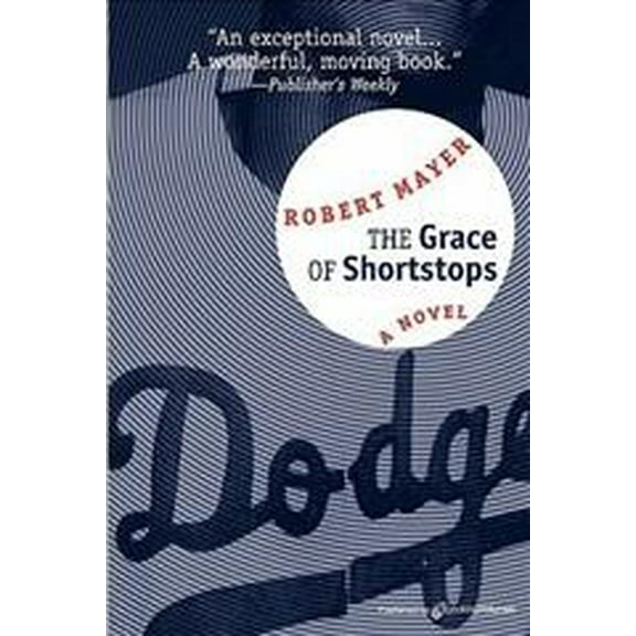 The Grace of Shortstops (Paperback)