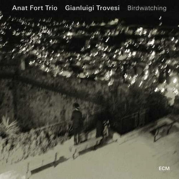 Anat Fort Trio - Birdwatching - Music & Performance - CD