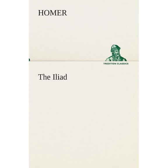 The Iliad (Paperback)