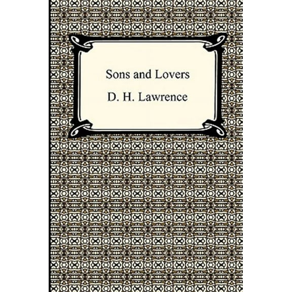 Sons and Lovers (Paperback) by D H Lawrence