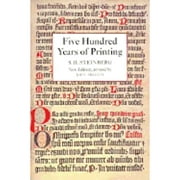 Pre-Owned Five Hundred Years of Printing (Paperback 9781884718205) by Sigfrid H Steinberg, John Trevitt