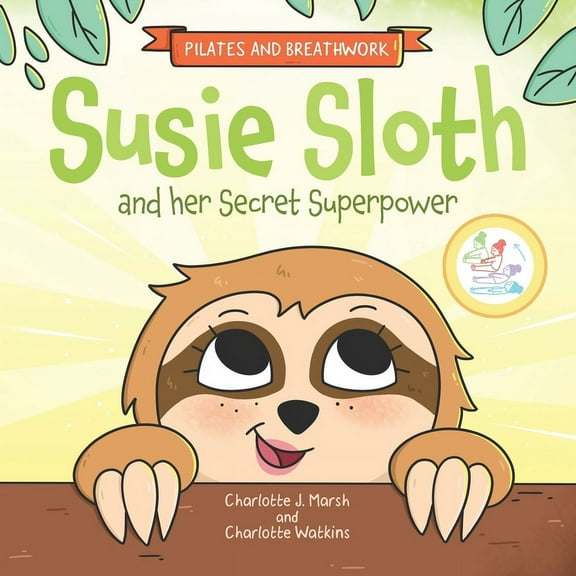 Susie Sloth and her Secret Superpower, (Paperback)