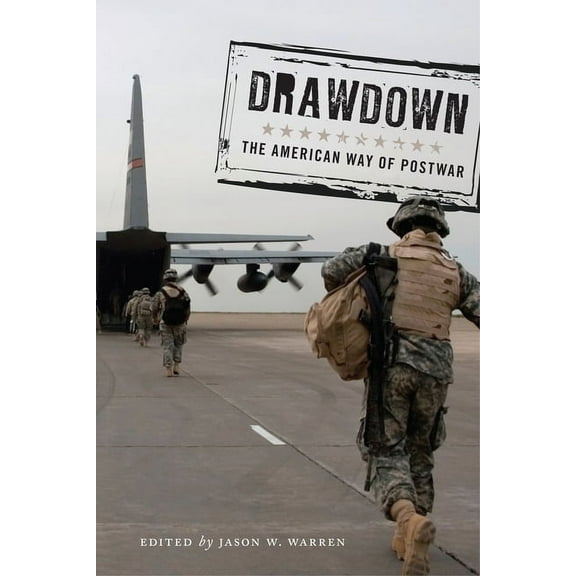 Warfare and Culture Drawdown: The American Way of Postwar, Book 8, (Hardcover)