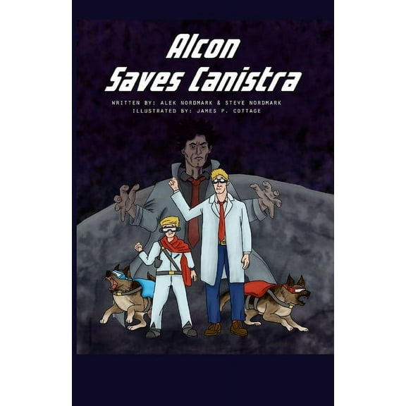Alcon Saves Canistra, (Paperback)