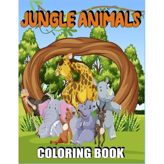 Jungle Animals Coloring Book : Jumbo coloring book with jungle animals - Fun coloring book for kids - Wild animals coloring book (Paperback)