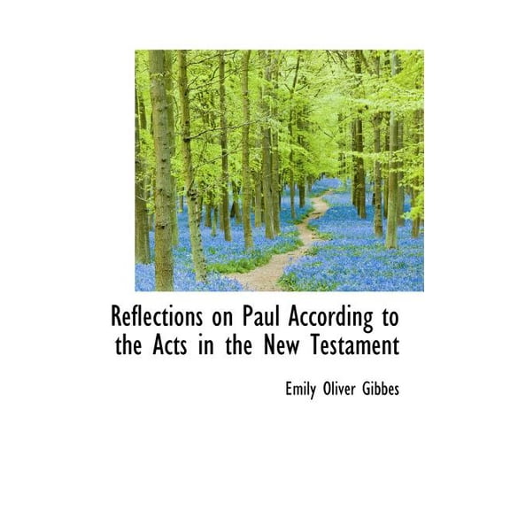 Reflections on Paul According to the Acts in the New Testament (Hardcover)