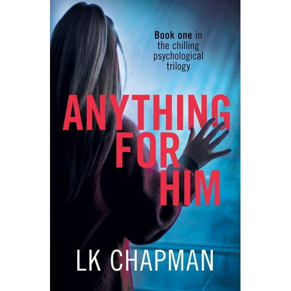 No Escape Anything for Him: A chilling psychological thriller, Book 1, (Paperback)