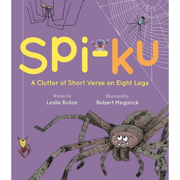 Spi-Ku: A Clutter of Short Verse on Eight Legs, (Hardcover)