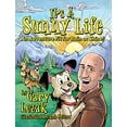 thumbnail image 1 of Pre-Owned It's a Sunny Life: An Adventure Fit for Rain or Shine, 9780996674232, 0996674233, Hardcover,, 1 of 1