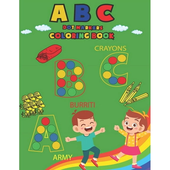 ABC Dot Markers Coloring Book: Learning ABC with Colors (Paperback)