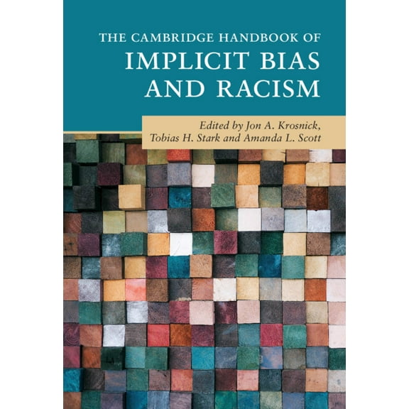 Cambridge Handbooks in Psychology The Cambridge Handbook of Implicit Bias and Racism, (Paperback)