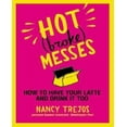 thumbnail image 1 of Hot (Broke) Messes By Trejos, Nancy, 1 of 1