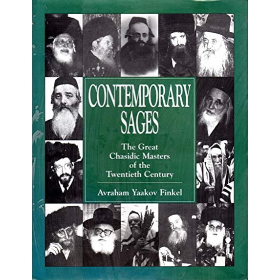 Pre-Owned Contemporary Sages: The Great Chasidic Masters of the Twentieth Century (Hardcover) 1568211554 9781568211558