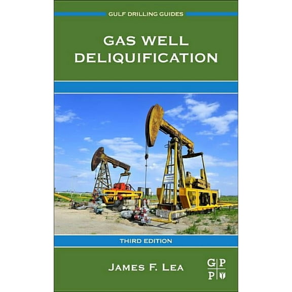 Gulf Drilling Guides Gas Well Deliquification, (Paperback)