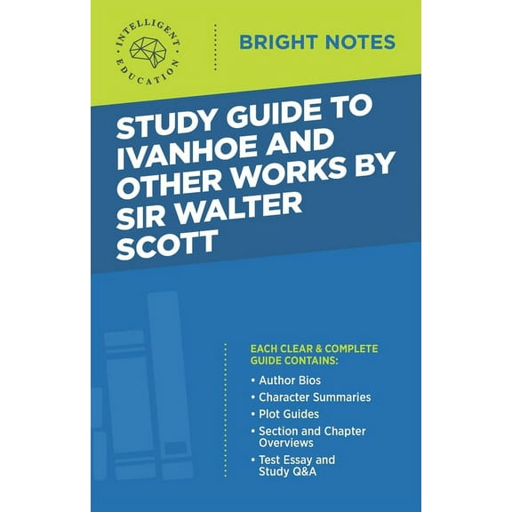 Bright Notes Study Guide to Ivanhoe and Other Works by Sir Walter Scott, (Paperback)