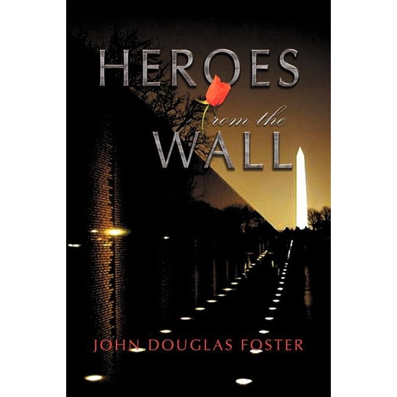 Heroes from the Wall (Paperback)