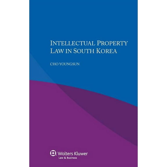 Intellectual Property Law in South Korea, (Paperback)