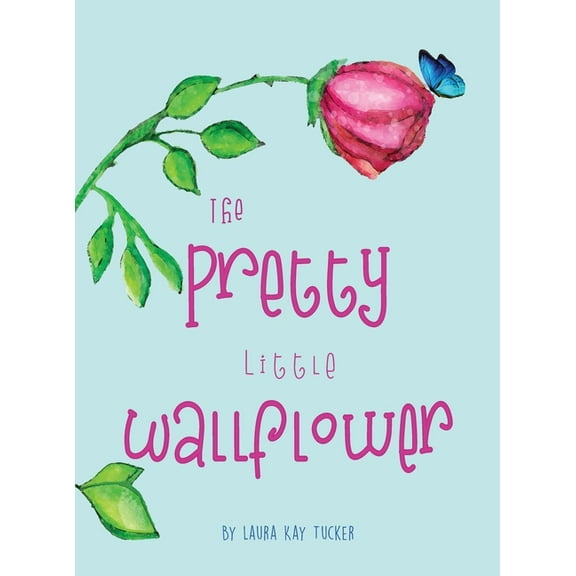 The Pretty Little Wallflower, (Hardcover)
