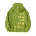 thumbnail image 2 of Women's Long Sleeved Zipperless Back IT'S OKAY NOT TO BE PERFECT. Printed Hoodie, 2 of 5