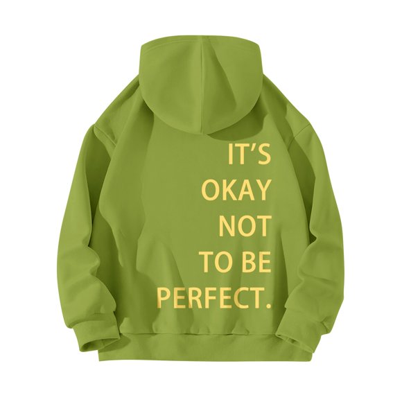 DondPO Womens Sweatshirt Women's Long Sleeved Zipperless Back 'S OKAY NOT TO BE PERFECT. Printed Hoodie Womens Hoodies Womens Fall Jackets Green M Clearance！